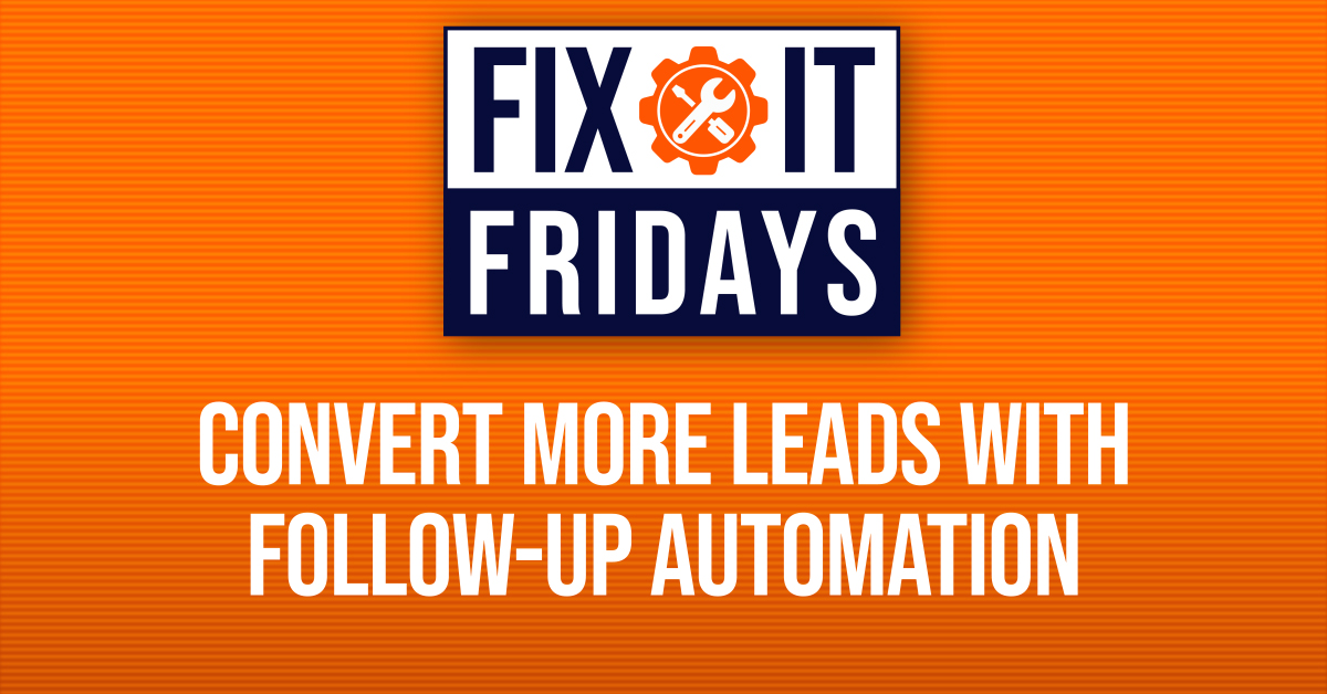Convert More Leads Using Follow-Up Automation